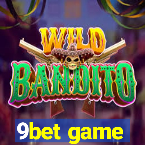 9bet game